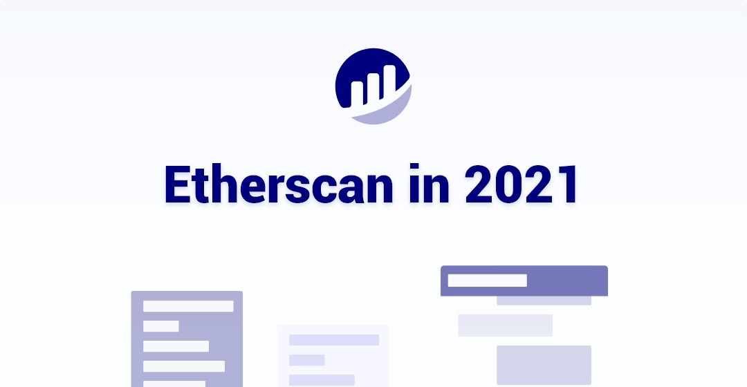 从Etherscan在2021年的功能更新，看加密世界的发展历程和方向